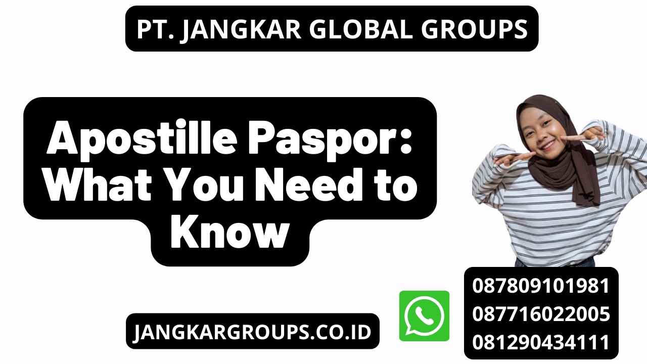 Apostille Paspor: What You Need to Know