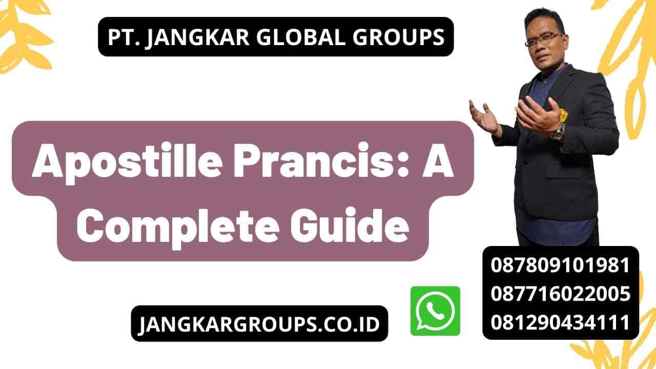 Apostille Prancis: A Complete Guide