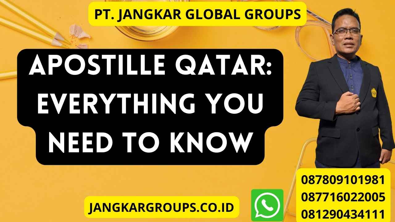 Apostille Qatar: Everything You Need to Know