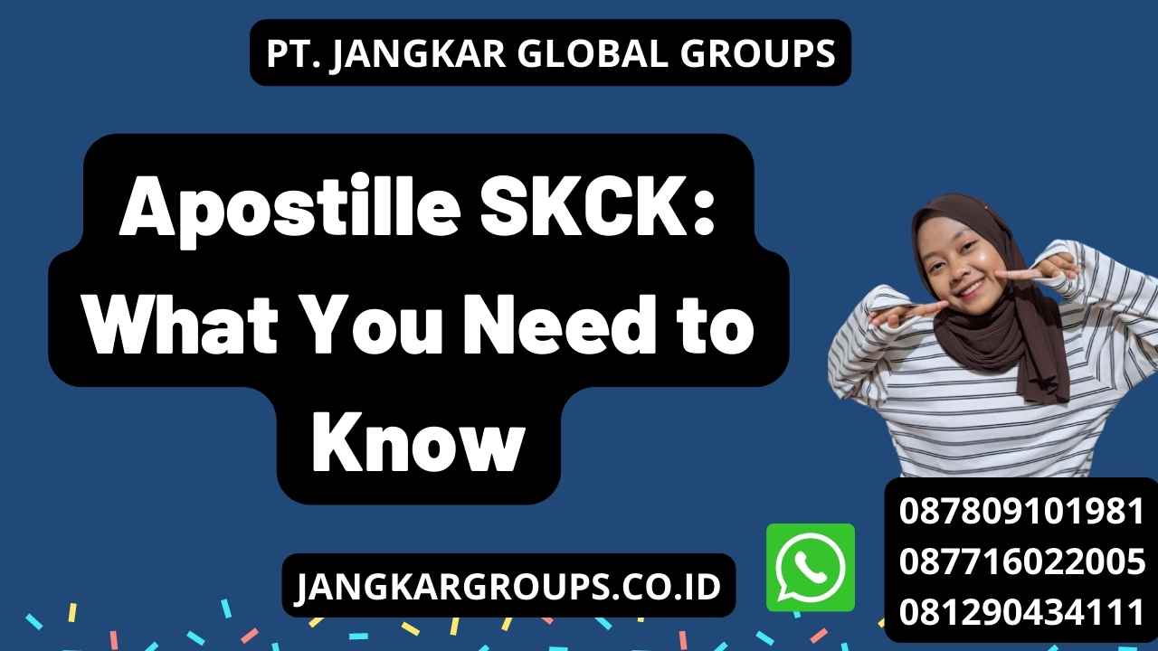 Apostille SKCK: What You Need to Know