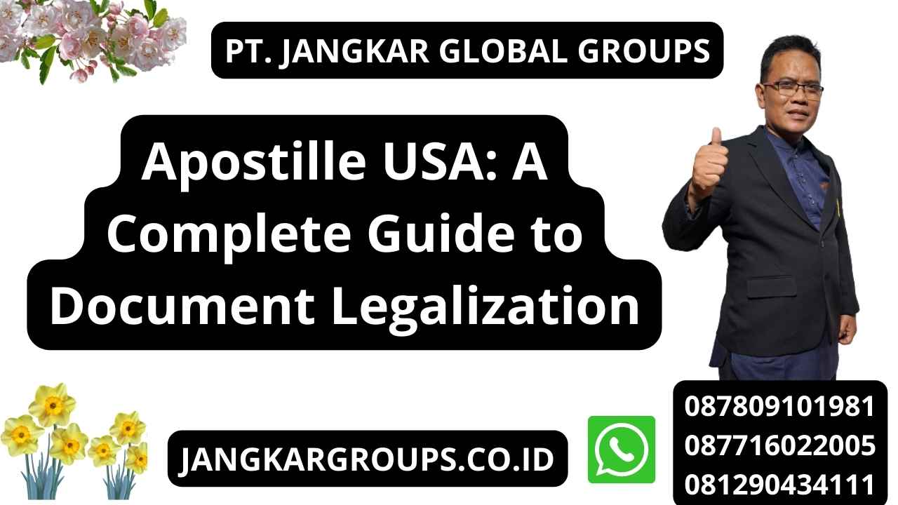 Apostille USA: A Complete Guide to Document Legalization