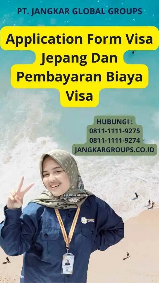 Application Form Visa Jepang Dan Pembayaran Biaya Visa