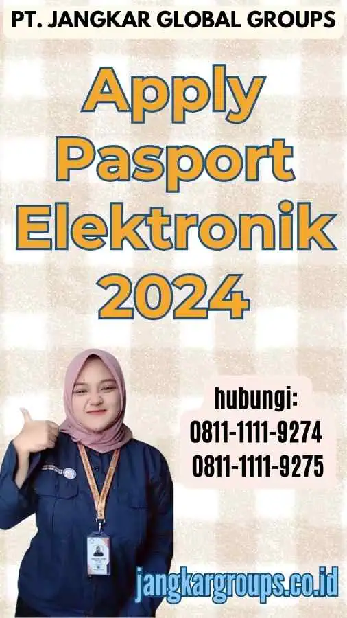 Apply Pasport Elektronik 2024