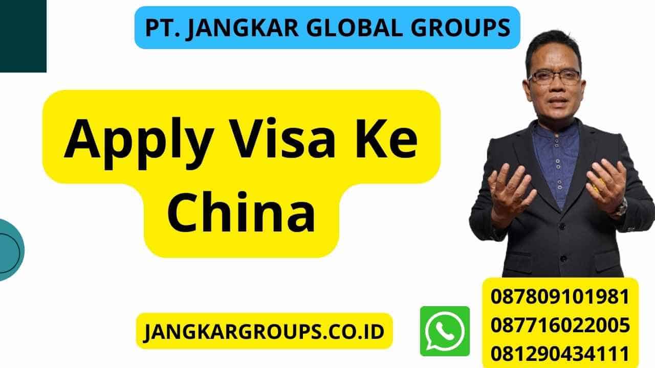 Apply Visa Ke China