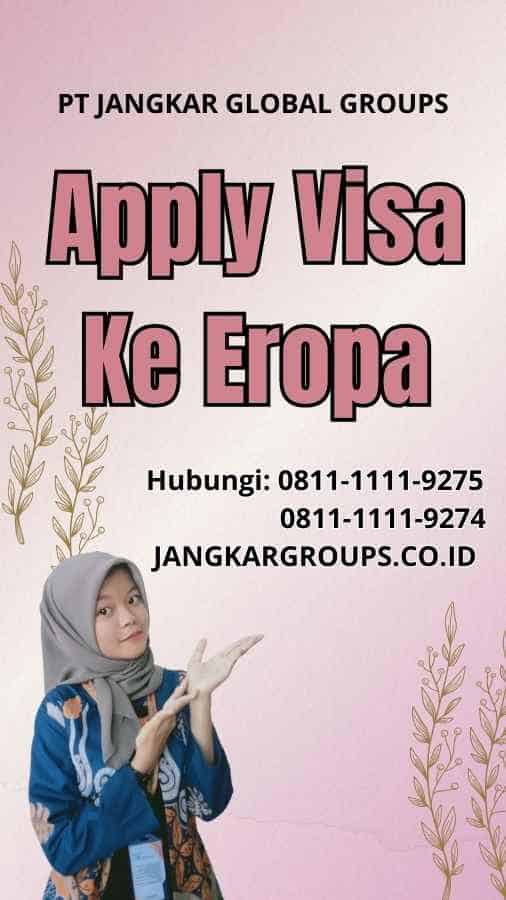 Apply Visa Ke Eropa