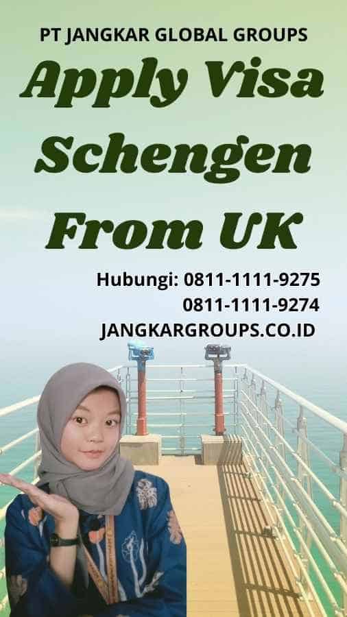 Apply Visa Schengen From UK