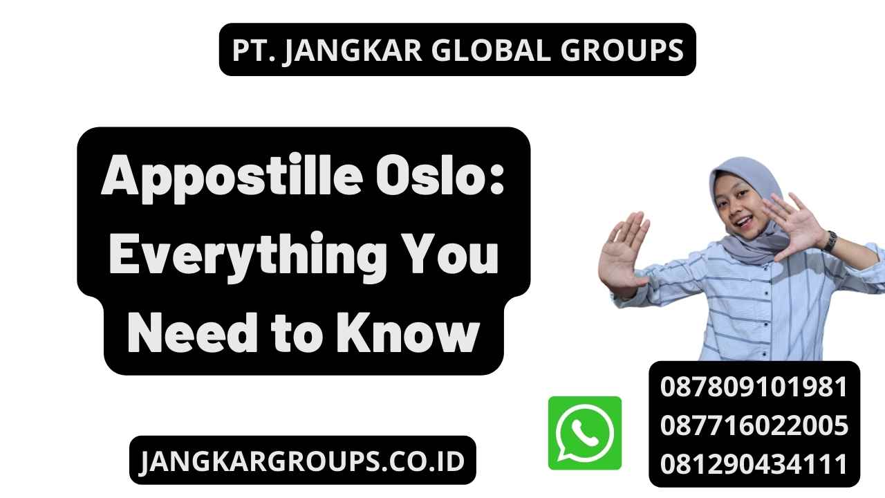 Appostille Oslo: Everything You Need to Know