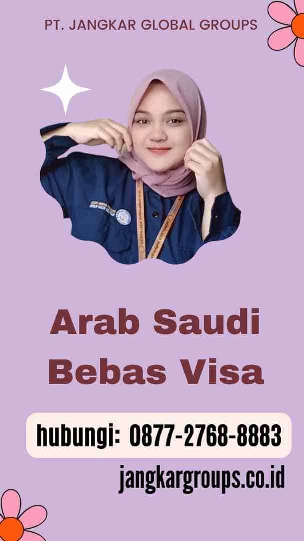 Arab Saudi Bebas Visa