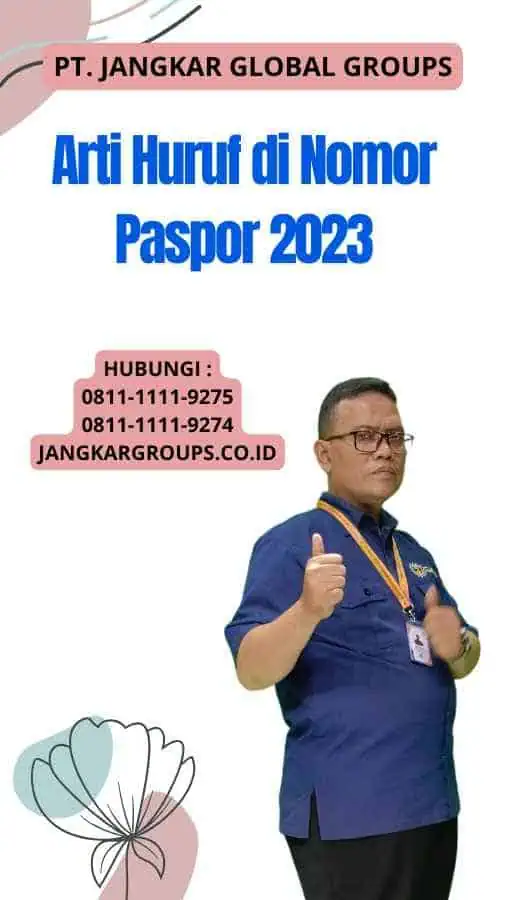 Arti Huruf di Nomor Paspor 2023