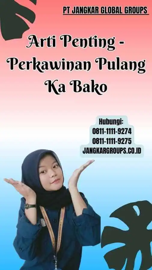 Arti Penting Perkawinan Pulang Ka Bako