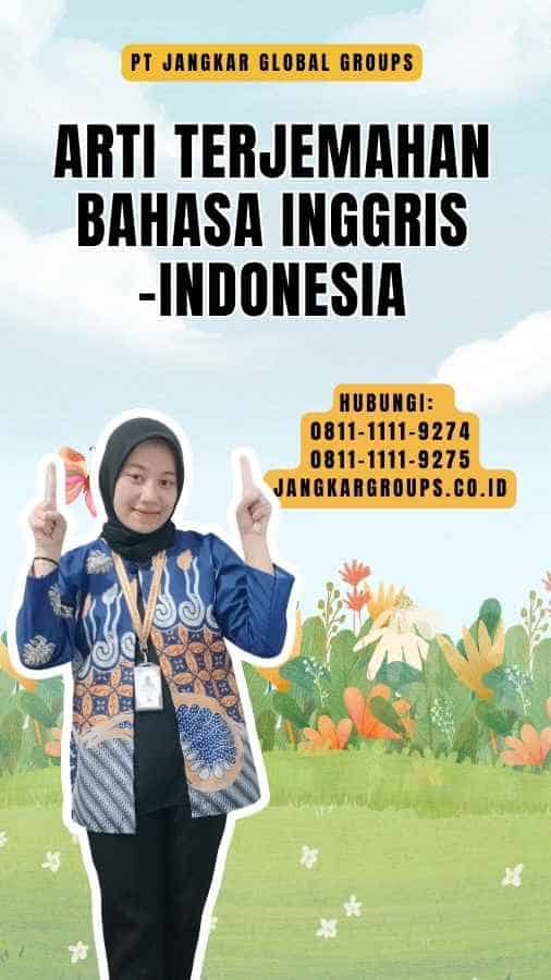 Arti Terjemahan Bahasa Inggris-Indonesia