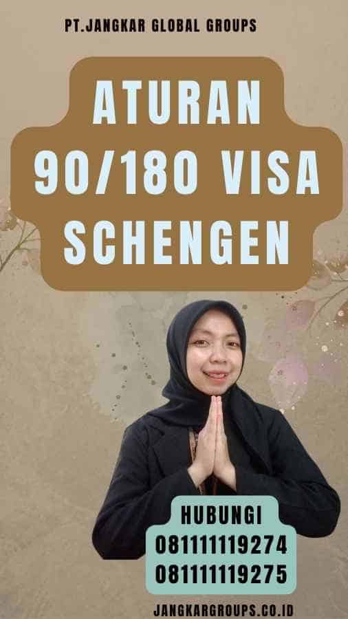 Aturan 90180 Visa Schengen