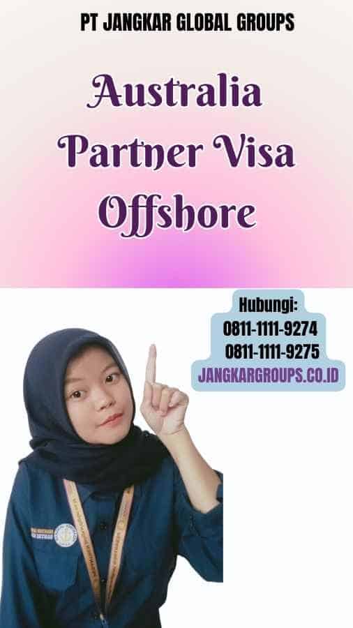 Australia Partner Visa Offshore