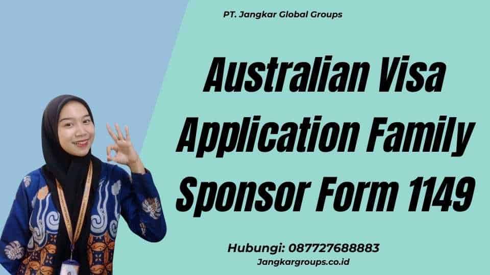 Australian Visa Application Family Sponsor Form 1149
