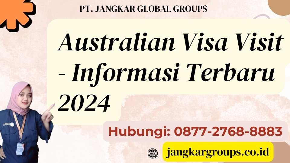 Australian Visa Visit - Informasi Terbaru 2024