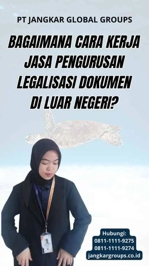 Jasa Untuk Pengurusan Legalisasi Dokumen Di Luar Negeri – Jangkar ...