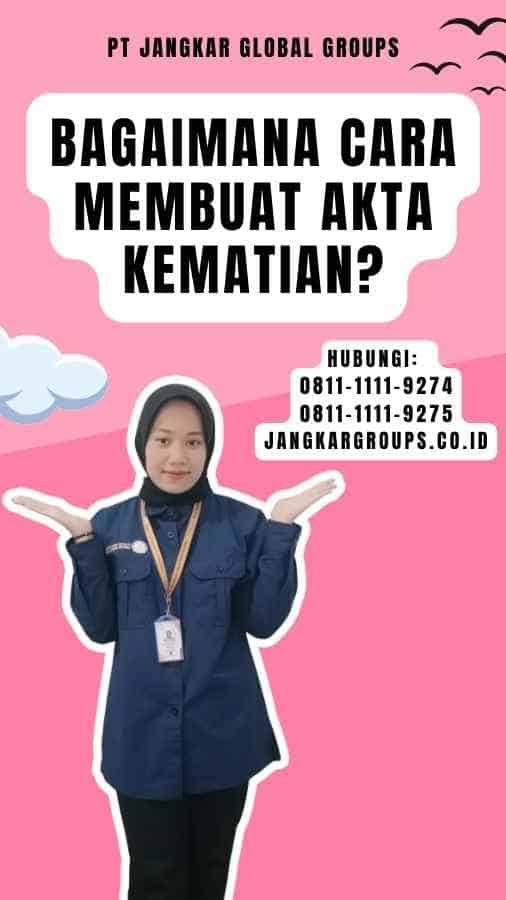 Akta Kematian Dan Surat Kematian – Jangkar Global Groups