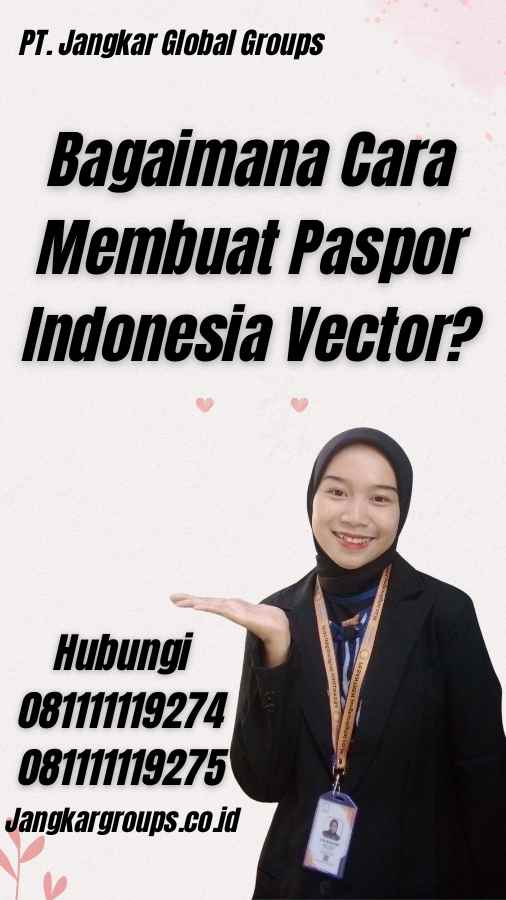 Bagaimana Cara Membuat Paspor Indonesia Vector?