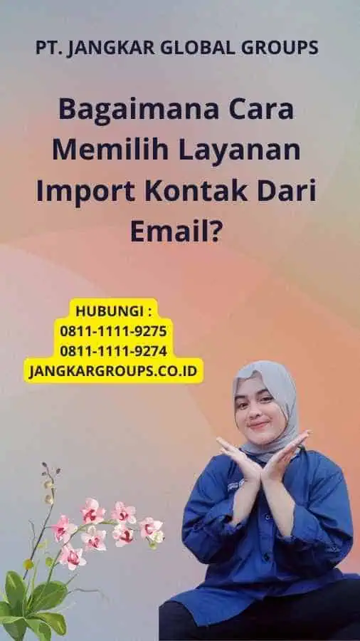 Bagaimana Cara Memilih Layanan Import Kontak Dari Email?