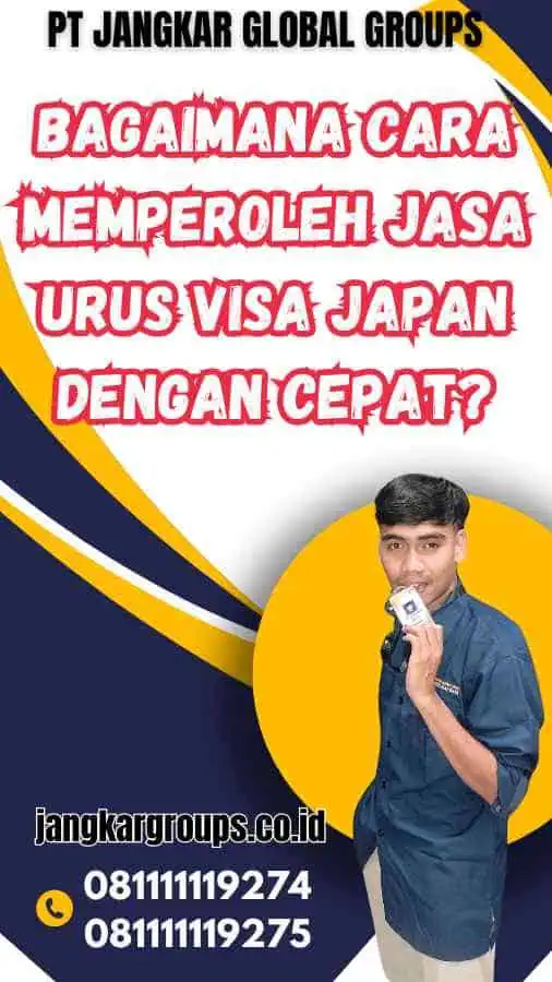 Bagaimana Cara Memperoleh Jasa Urus Visa Japan dengan Cepat?