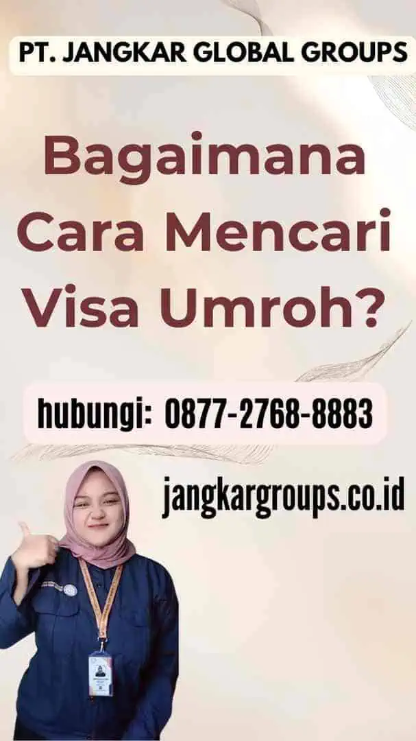 Bagaimana Cara Mencari Visa Umroh