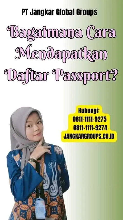 Bagaimana Cara Mendapatkan Daftar Passport