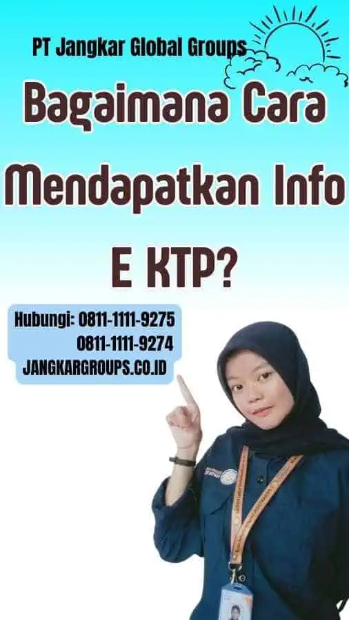 Bagaimana Cara Mendapatkan Info E KTP