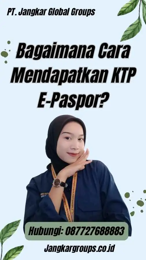 Bagaimana Cara Mendapatkan KTP E-Paspor?