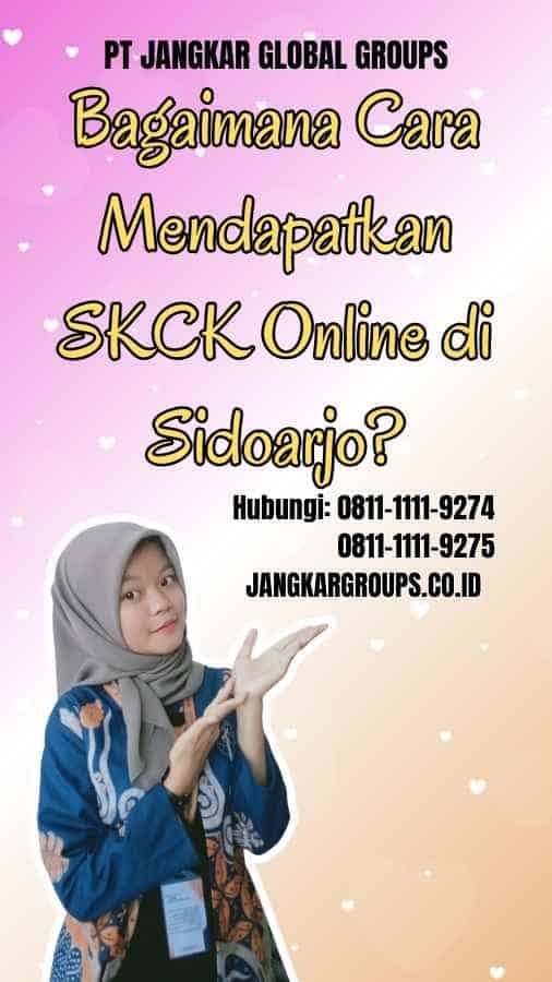 Bagaimana Cara Mendapatkan SKCK Online di Sidoarjo