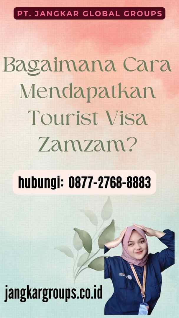 tourist visa zamzam