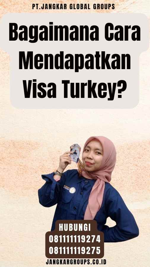 Bagaimana Cara Mendapatkan Visa Turkey