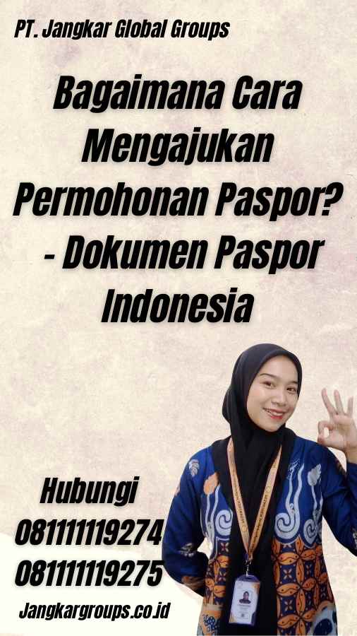Bagaimana Cara Mengajukan Permohonan Paspor? - Dokumen Paspor Indonesia