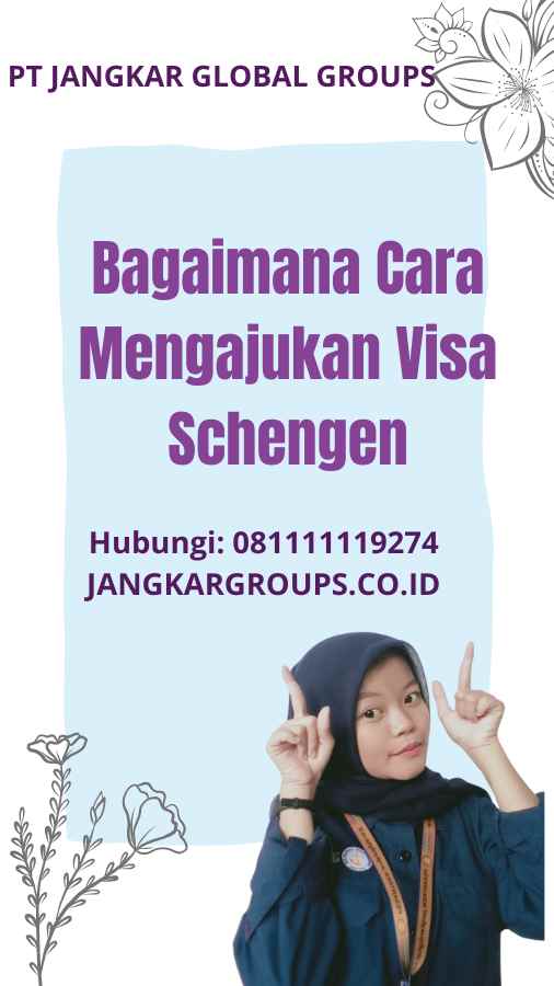 Bagaimana Cara Mengajukan Visa Schengen