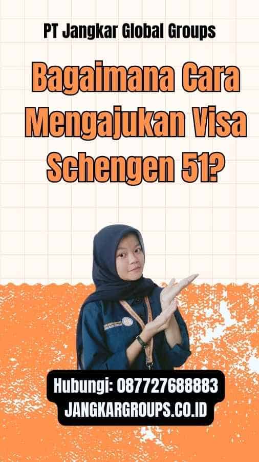 Bagaimana Cara Mengajukan Visa Schengen 51