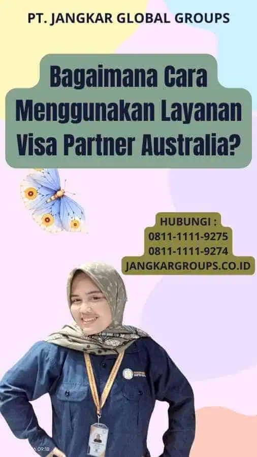 Bagaimana Cara Menggunakan Layanan Visa Partner Australia?
