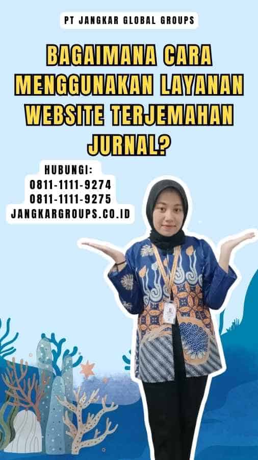 Bagaimana Cara Menggunakan Layanan Website Terjemahan Jurnal