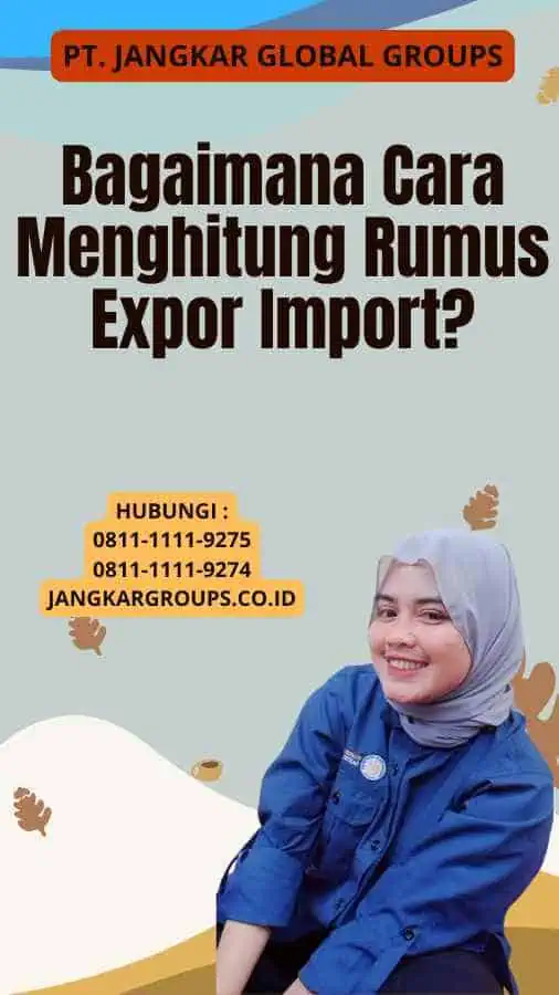 Bagaimana Cara Menghitung Rumus Expor Import?