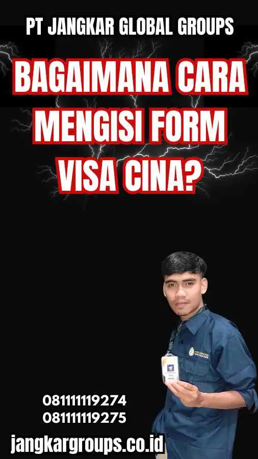 Bagaimana Cara Mengisi Form Visa Cina?