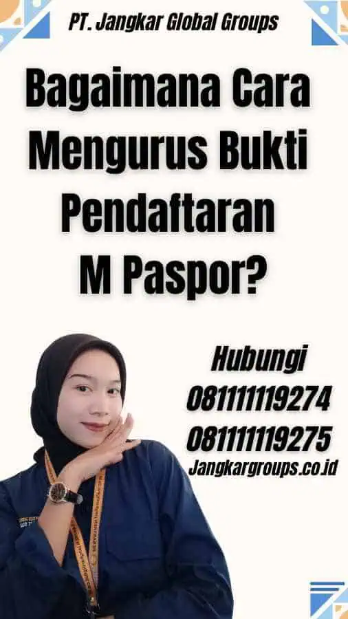 Bagaimana Cara Mengurus Bukti Pendaftaran M Paspor?