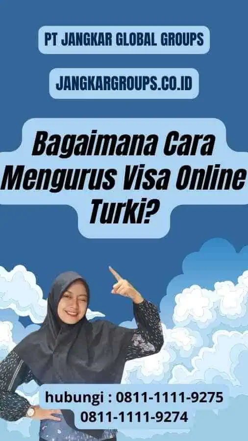 Bagaimana Cara Mengurus Visa Online Turki?