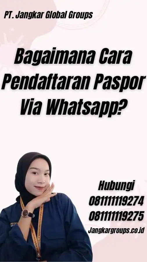 Bagaimana Cara Pendaftaran Paspor Via Whatsapp?