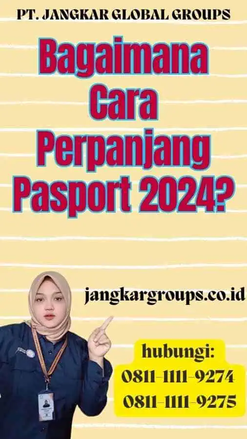 Bagaimana Cara Perpanjang Pasport 2024