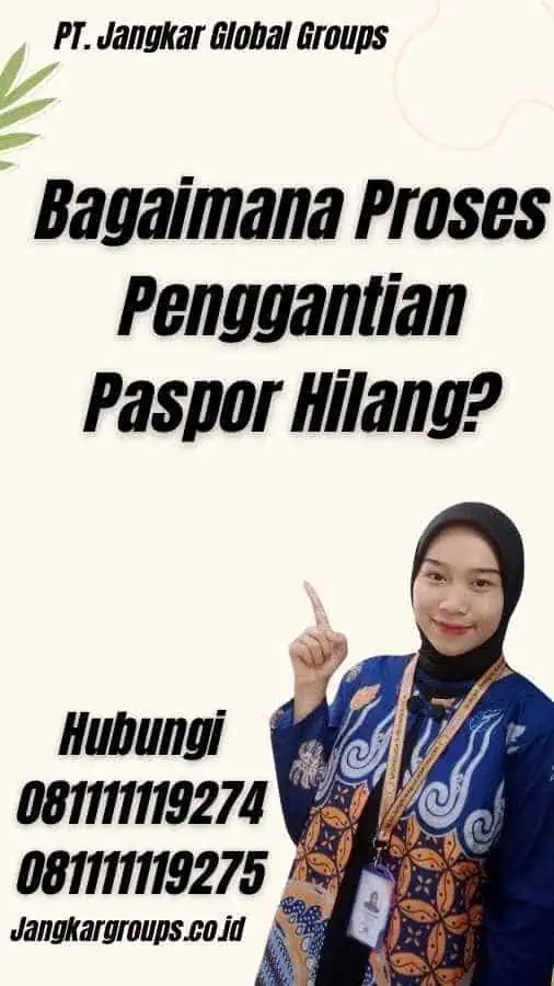 Bagaimana Proses Penggantian Paspor Hilang?