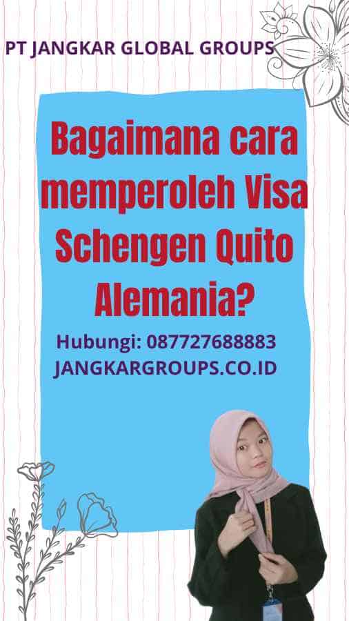 Bagaimana cara memperoleh Visa Schengen Quito Alemania