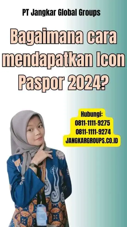 Bagaimana cara mendapatkan Icon Paspor 2024