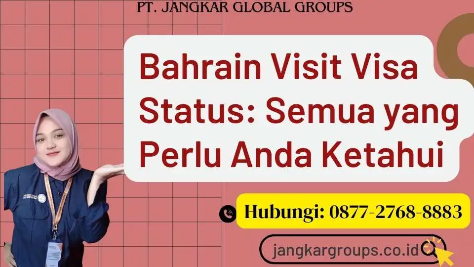 Bahrain Visit Visa Status Semua yang Perlu Anda Ketahui