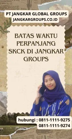 Batas Waktu Perpanjang SKCK di Jangkar Groups