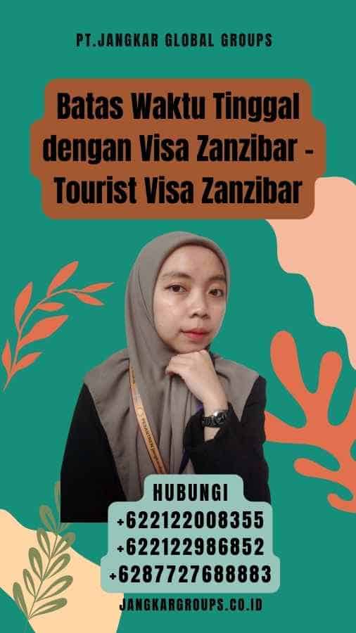 Batas Waktu Tinggal dengan Visa Zanzibar - Tourist Visa Zanzibar