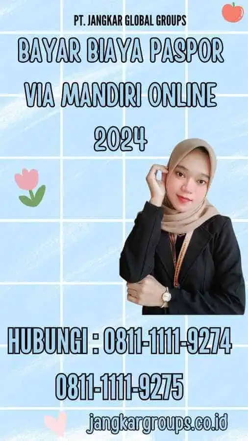 Bayar Biaya Paspor Via Mandiri Online 2024