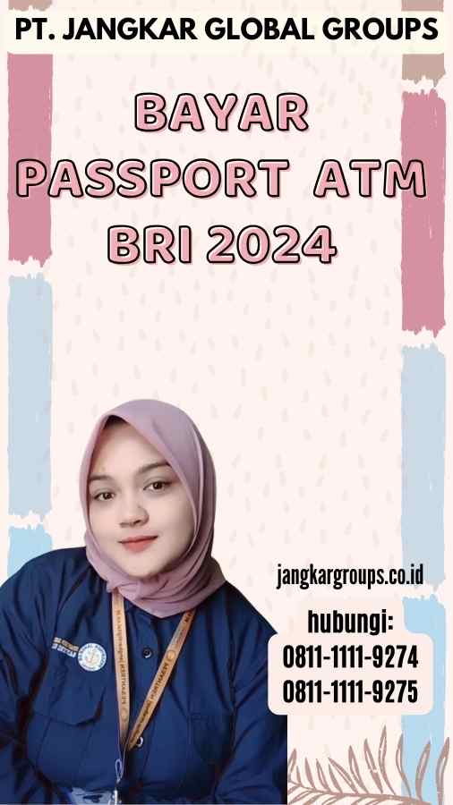 Bayar Passport ATM BRI 2024